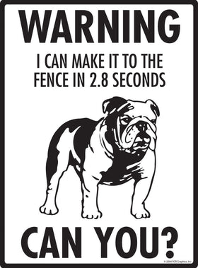 Bulldog - Warning! Fence Sign