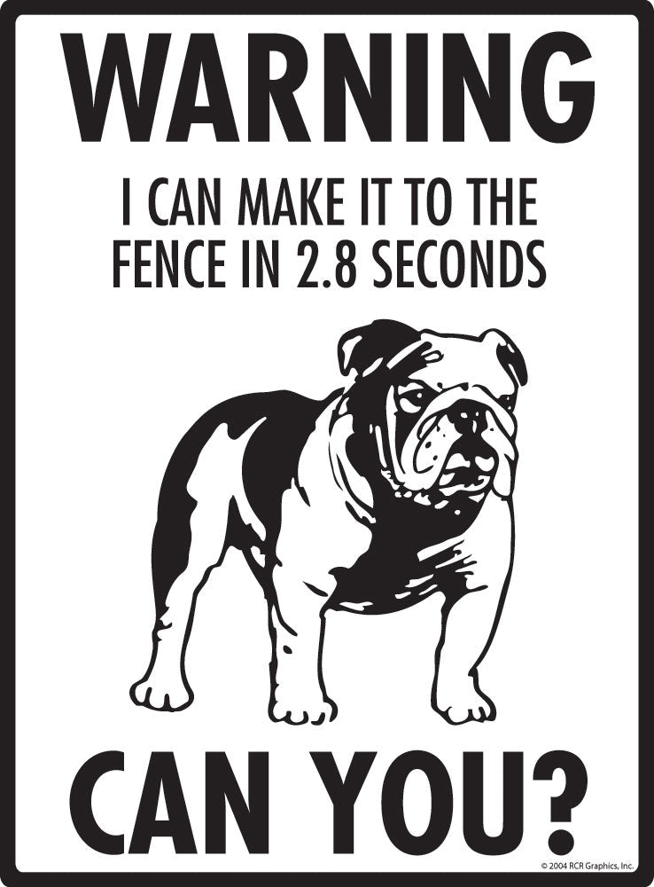 Bulldog - Warning! Fence Sign