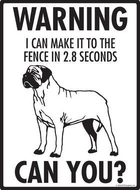 Bullmastiff Make It To Fence or Door Signs (9" x 12") - 0