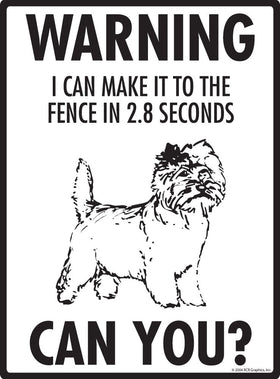Cairn Terrier - Warning! Fence Sign