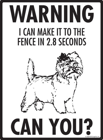 Cairn Terrier Make It To Fence or Door Signs (9" x 12") - 0