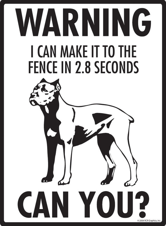 Cane Corso Make It To Fence or Door Signs (9" x 12")