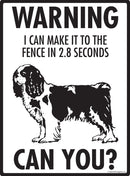 Cavalier King Charles - Warning! Fence Sign