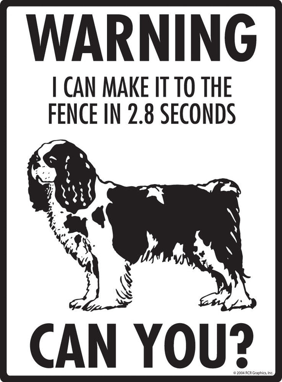 Cavalier King Charles - Warning! Fence Sign
