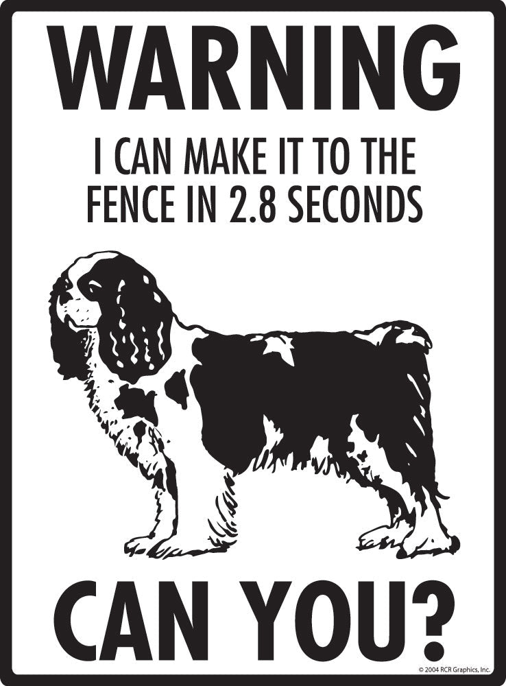 Cavalier King Charles - Warning! Fence Sign