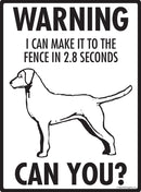 Chesapeake Bay Retriever Make It To Fence or Door Signs (9" x 12")-2
