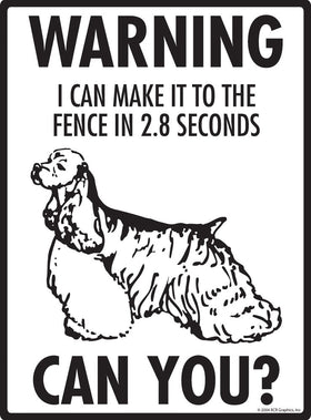Cocker Spaniel - Warning! Fence Sign