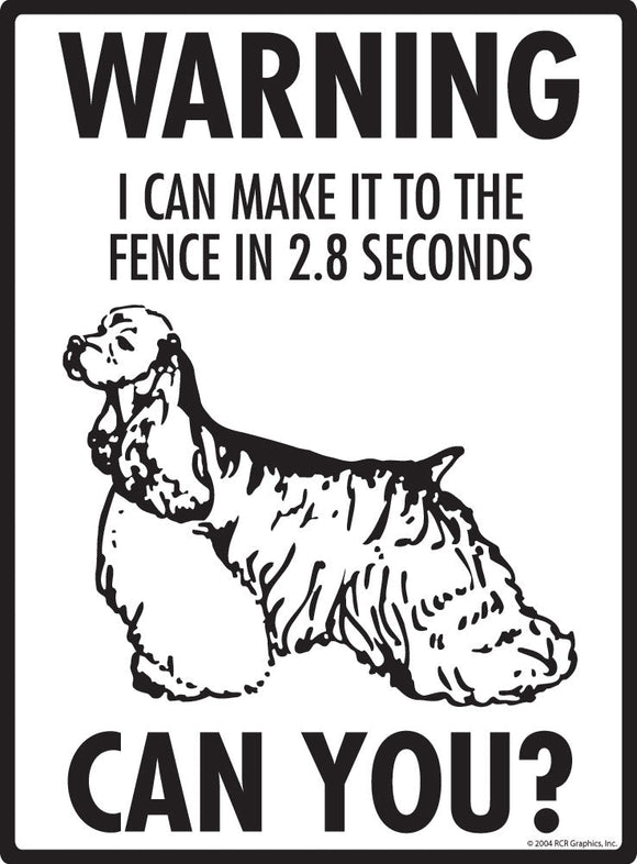 Cocker Spaniel Make It To Fence or Door Signs (9" x 12")