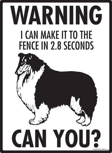 Collie - Warning! Fence Sign