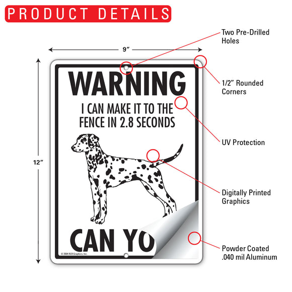 Dalmatian! Make It To Fence or Door Signs (9" x 12")