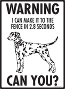 Dalmatian - Warning! Fence Sign