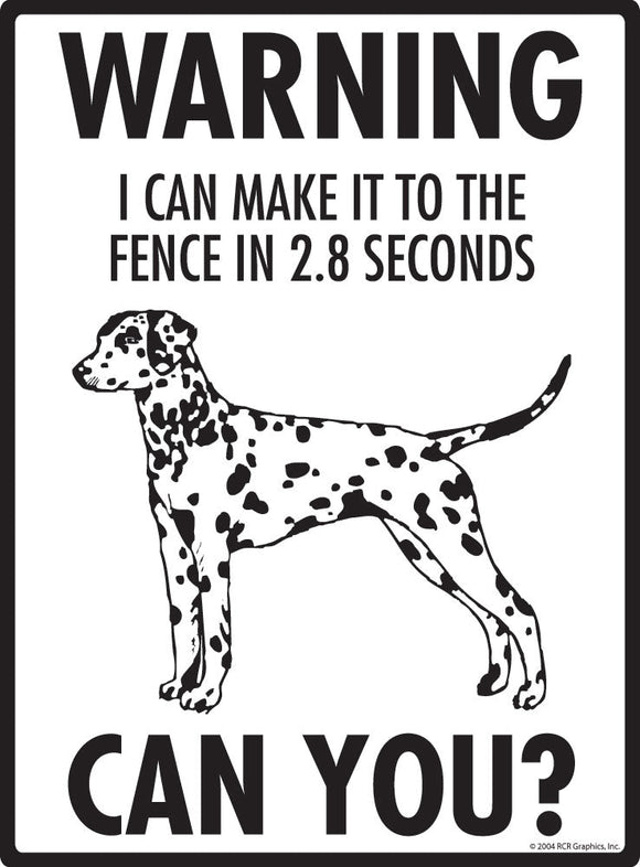 Dalmatian - Warning! Fence Sign
