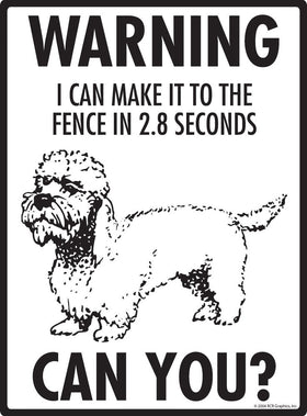 Dandie Dinmont Terrier Make It To Fence or Door Signs (9" x 12") - 0
