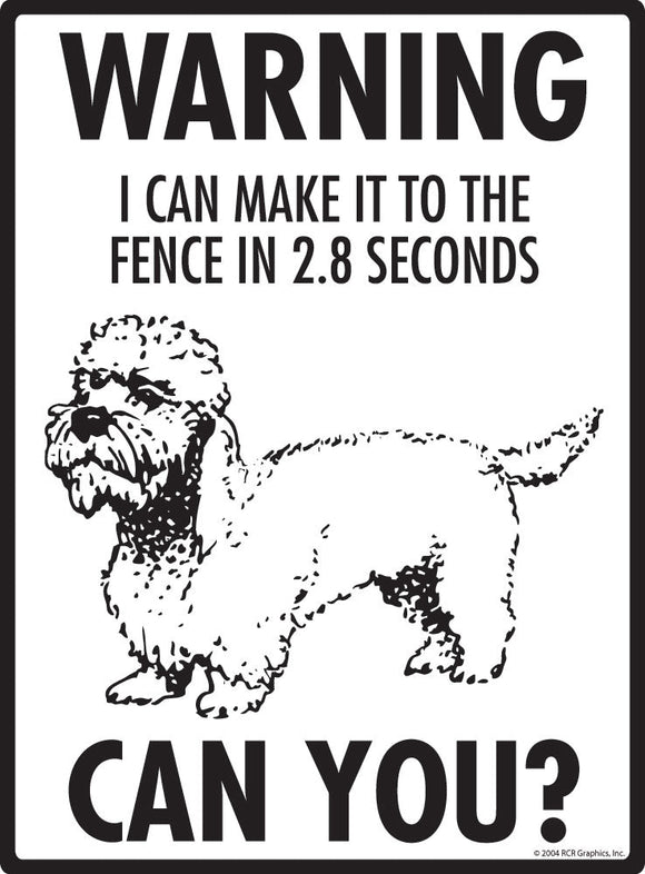 Dandie Dinmont Terrier - Warning! Fence Sign