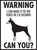 Doberman Pinscher Make It To Fence or Door Signs (9" x 12")-2