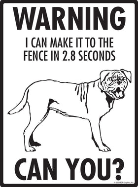 Dogue de Bordeaux Make It To Fence or Door Signs (9" x 12") - 0
