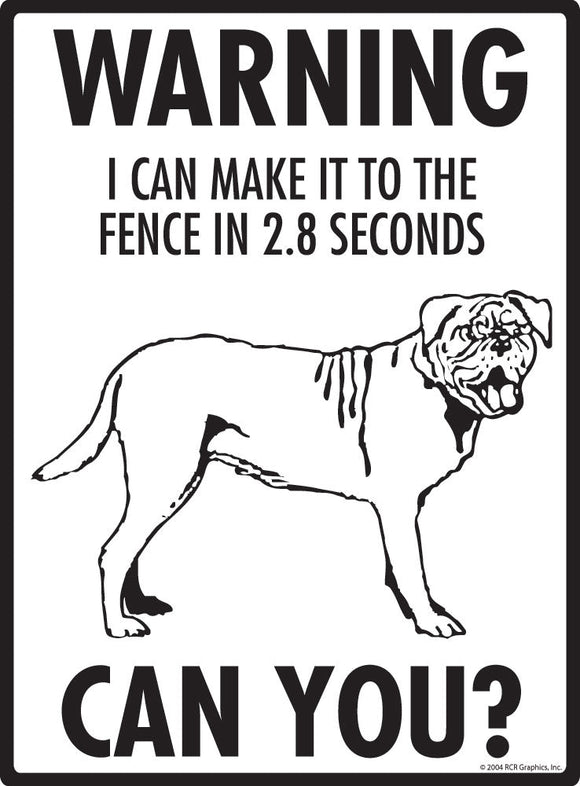 Dogue De Bordeaux - Warning! Fence Sign