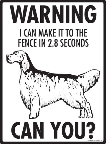 English Setter - Warning! Fence Sign