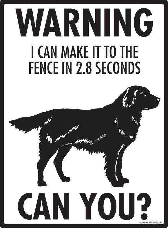 Flat-Coated Retriever Make It To Fence or Door Signs (9" x 12")