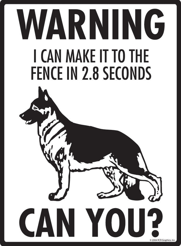 German Shepherd - Warning! Fence Sign