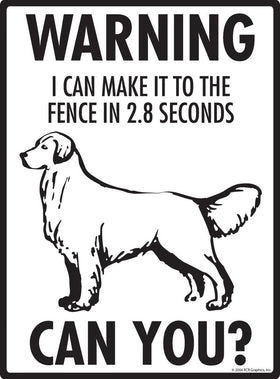 Golden Retriever Make It To Fence or Door Signs (9" x 12") - 0