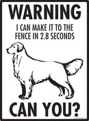 Golden Retriever - Warning! Fence Sign