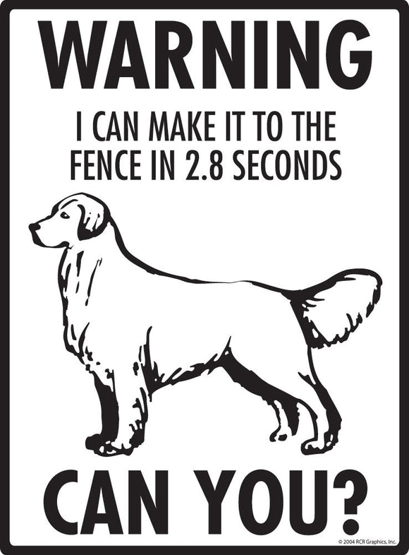 Golden Retriever - Warning! Fence Sign