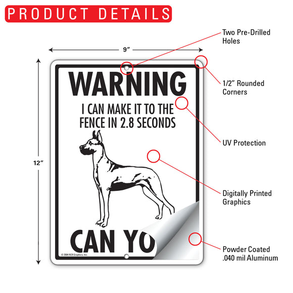 Great Dane! Make It To Fence or Door Signs (9" x 12")