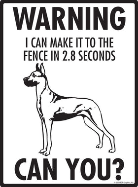 Great Dane Make It To Fence or Door Signs (9" x 12") - 0