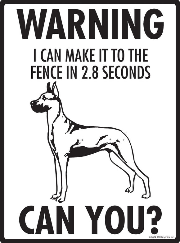 Great Dane Make It To Fence or Door Signs (9" x 12")