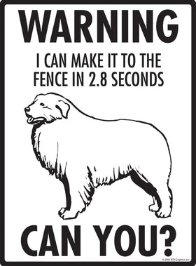 Great Pyrenees Make It To Fence or Door Signs (9" x 12") - 0