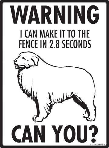 Great Pyrenees Make It To Fence or Door Signs (9" x 12") - 0