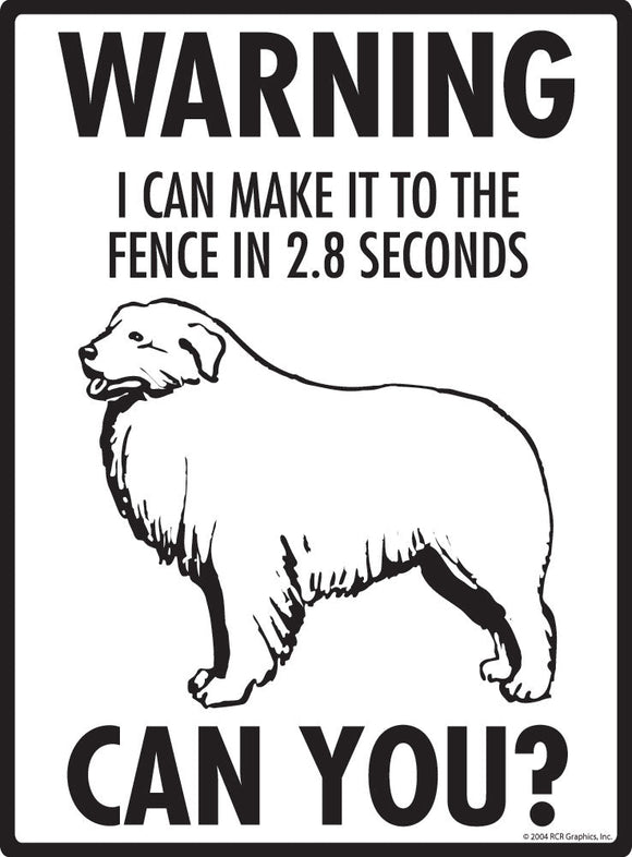 Great Pyrenees - Warning! Fence Sign