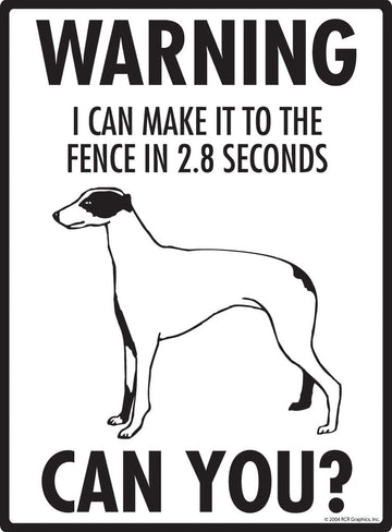 Greyhound Make It To Fence or Door Signs (9" x 12") - 0