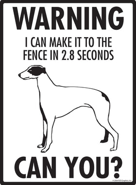 Greyhound - Warning! Fence Sign
