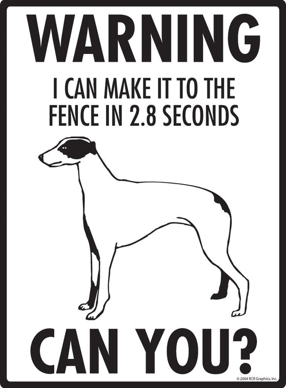 Greyhound - Warning! Fence Sign
