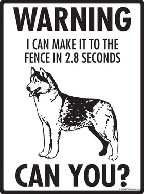 Husky Make It To Fence or Door Signs (9" x 12") - 0