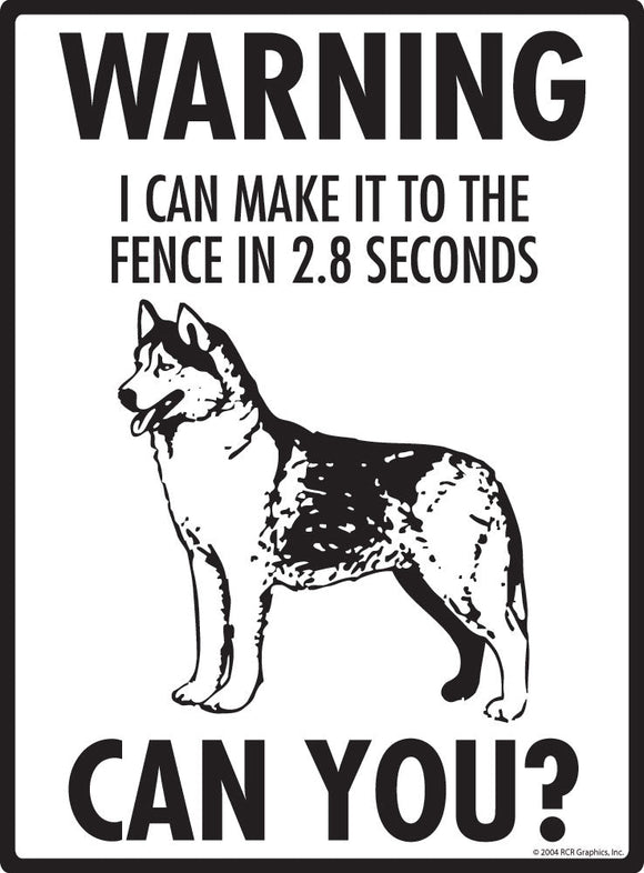 Husky Make It To Fence or Door Signs (9" x 12")