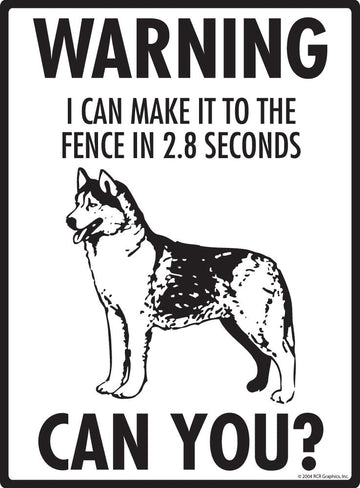 Husky - Warning! Fence Sign