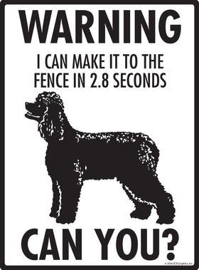 Irish Water Spaniel - Warning! Fence Sign