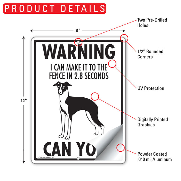 Italian Greyhound! Make It To Fence or Door Signs (9" x 12")