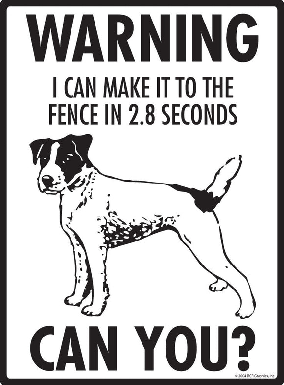 Jack Russell Terrier Make It To Fence or Door Signs (9" x 12")