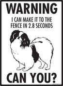 Japanese Chin Make It To Fence or Door Signs (9" x 12")-2