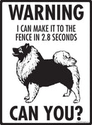 Keeshond Make It To Fence or Door Signs (9" x 12")-2