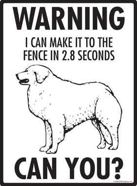 Kuvasz - Warning! Fence Sign
