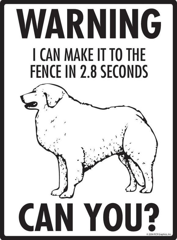 Kuvasz - Warning! Fence Sign