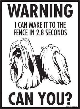 Lhasa Apso - Warning! Fence Sign