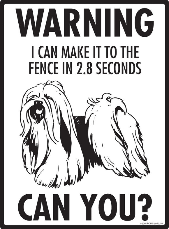Lhasa Apso - Warning! Fence Sign
