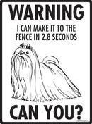 Maltese - Warning! Fence Sign