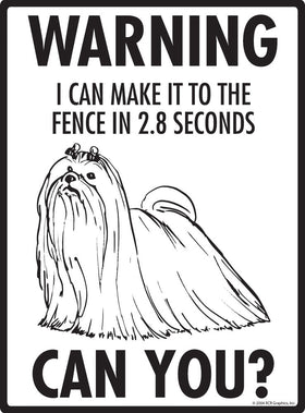 Maltese - Warning! Fence Sign